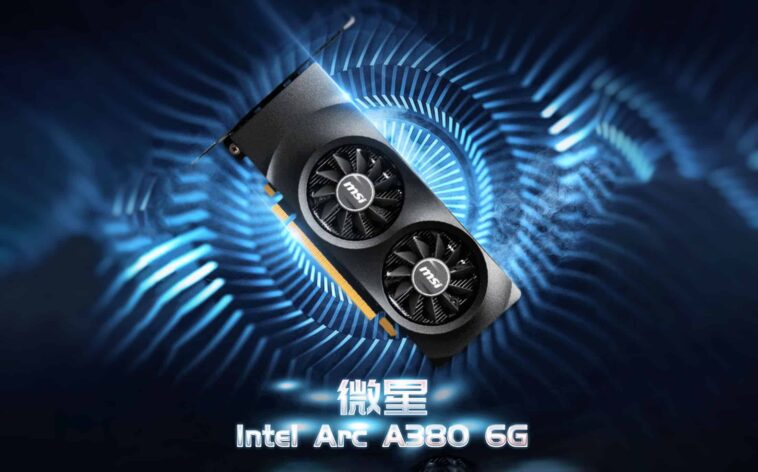 MSI présente son Intel Arc A380 avec une conception à double ventilateur