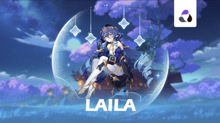 La meilleure construction et les meilleurs artefacts pour Laila dans Genshin Impact