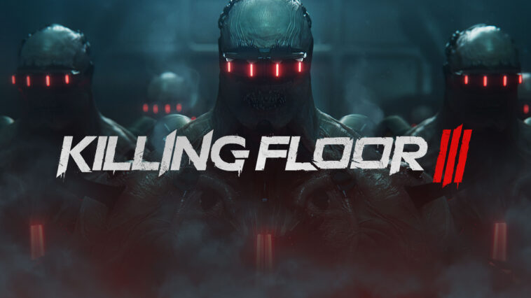 Killing Floor 3 sortira avant la fin de l'exercice en cours