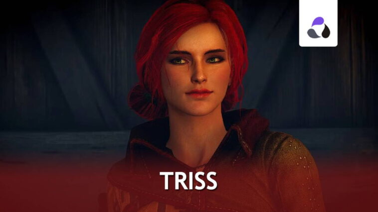 Comment obtenir une romance et une relation avec Triss dans The Witcher 3: Wild Hunt