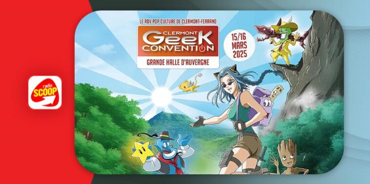 Gagnez vos entrées pour la Clermont Geek Convention à la Grande Halle d’Auvergne