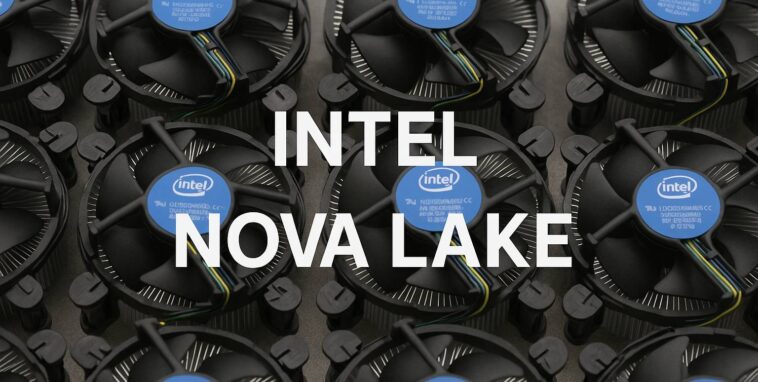 Le processeur Intel Nova Lake, avec la nouvelle prise LGA1954, sera rétrocompatible avec les dissipateurs actuels