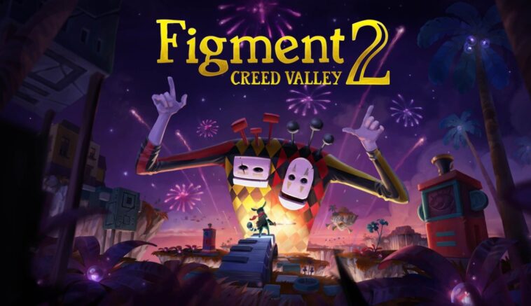 Geeknplay - Figment 2: Creed Valley