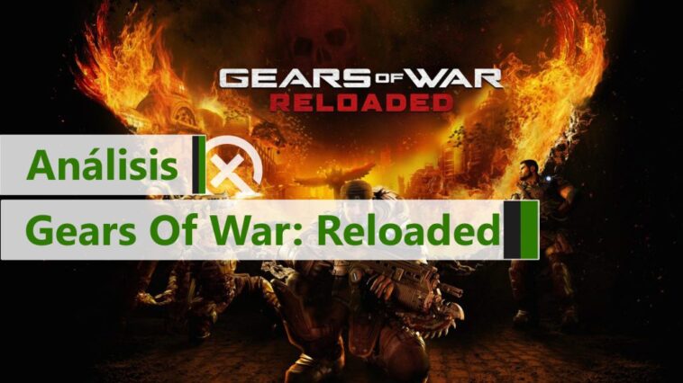 Analisis De Gears Of War Reloaded Para Xbox Vuelve El Rey
