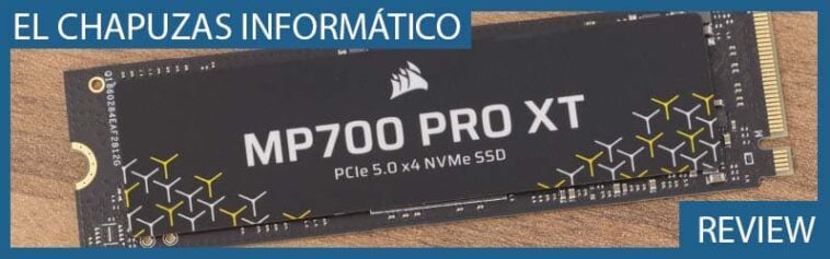 CORSAIR MP700 PRO XT, revue en espagnol